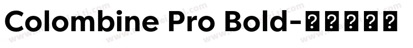 Colombine Pro Bold字体转换